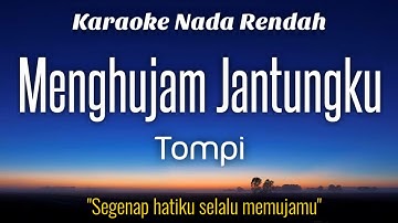 Tompi - Menghujam Jantungku Karaoke Lower Key Nada Rendah HD HQ