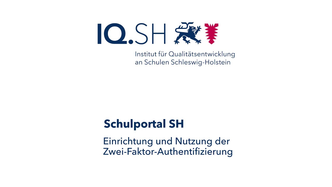 Schulportal SH Einrichtung Und Nutzung Der Zwei Faktor schulportal-sh-einrichtung-und-nutzung-der-zwei-faktor
