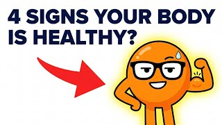 4 Signs You Have a Healthy Strong Body
