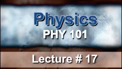 Lecture 17  Physics of Materials   Prof  Pervez Hoodbhoy
