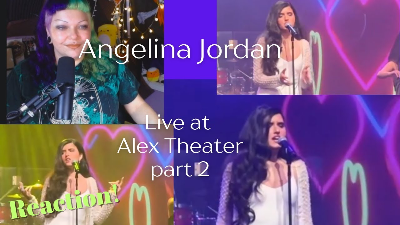 Angelina Jordan at Alex Theater part 2 REACTION
