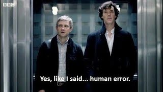 Human error||Sherlock Holmes Dilogue||Short clips