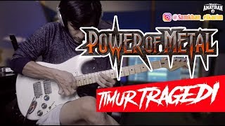 Power Metal Timur Tragedi Cover Solo Gitar