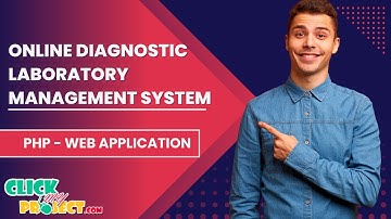 PHP WEB APPLICATION PROJECT - ONLINE DIAGNOSTIC LABORATORY MANAGEMENT SYSTEM - ClickMyProject