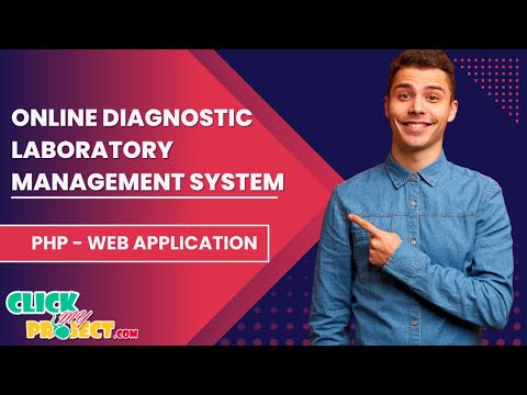 PHP WEB APPLICATION PROJECT - ONLINE DIAGNOSTIC LABORATORY MANAGEMENT SYSTEM - ClickMyProject
