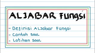 Aljabar Fungsi || Matematika wajib X