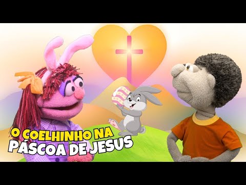 O Coelhinho Na Páscoa de Jesus - Espetáculo de Páscoa
