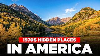 15 Hidden Places in America You'll Wish You Discovered in the 1970s