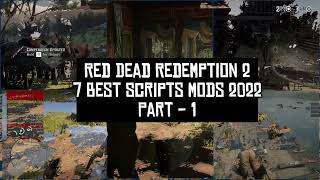7 Best Script Mods of Red Dead Redemption 2 | 7 Best Scripts Hook Mods of RDR 2 | Part -1 2022