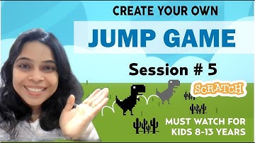 Create your own version of jump game in 10 minutes -  Scratch Session 5