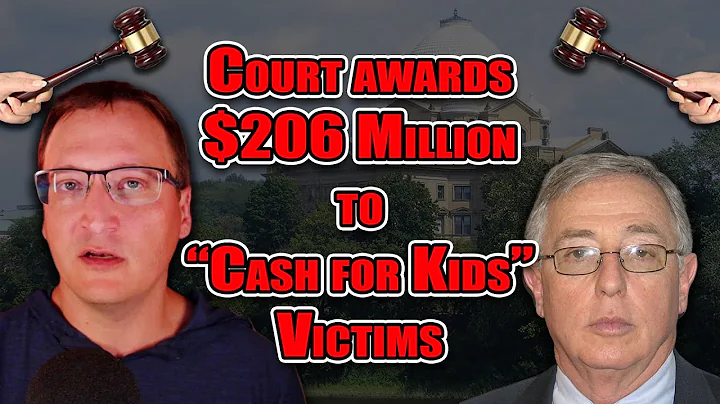 The "Cash for Kids" Victims just Won a $206 Millio...