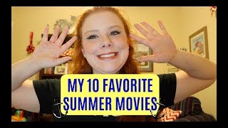 MY 10 FAVORITE SUMMER MOVIES