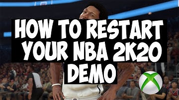 How to Completely Restart Your NBA 2K20 Demo *XBOX ONE* *NEW METHOD*