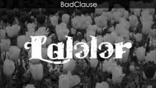 BadClause - Lalələr Resimi