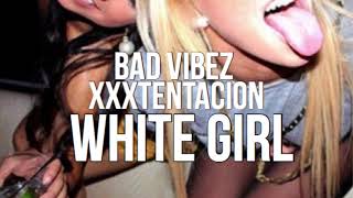 XXXTentacion - "White Girl" [Offical audio]