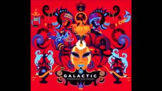 Guero Bounce by Galactic - Carnivale Electricos