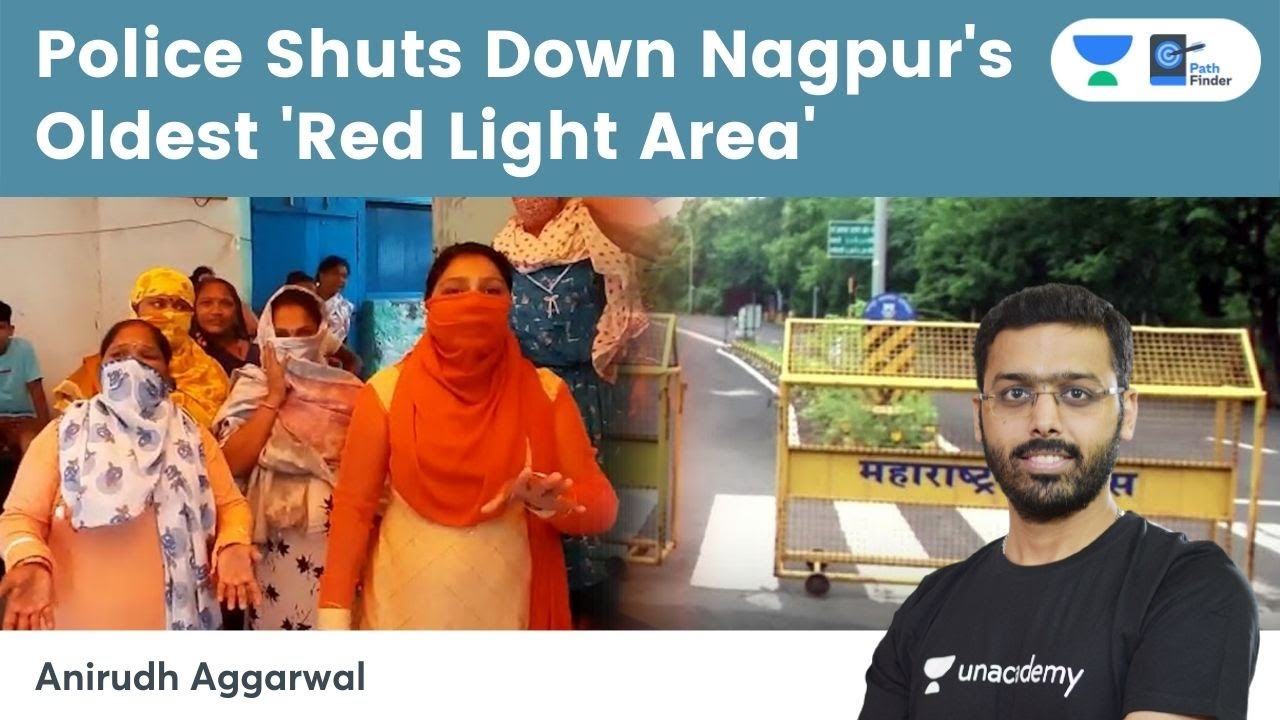 Nagpur s Red Light Area Ganga Jamuna Sealed By Police Legal Status 
