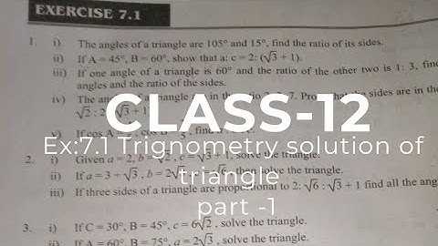 class 12 trignometry book solutions exercise 7.1 part -1 ||Solution of triangle