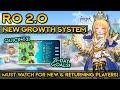 RO 2.0: NEW GROWTH SYSTEM! EASY GUIDE FOR NEW & RETURNING PLAYERS!!