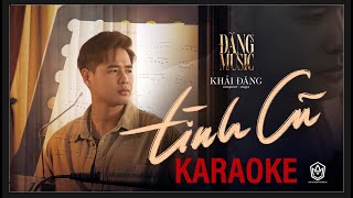 Khải Đăng | Karaoke Tình Cũ (Xin Lỗi Vì Lý Trí)