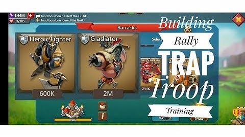 LORDS MOBILE - BUILDING A RALLY TRAP || TRAINING TROOPS || LORDS MOBILE || REIN RALLY TRAP