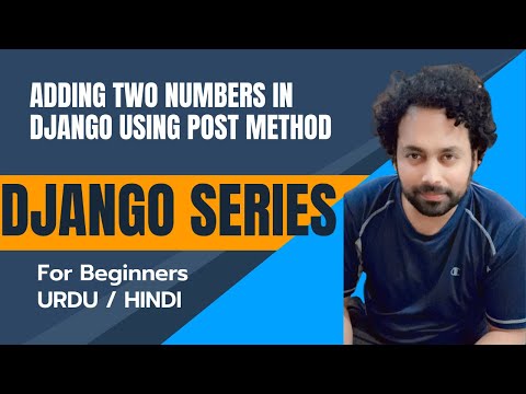 POST method In Django | DJANGO TUTORIAL SERIES | URDU/HINDI | Part - 6