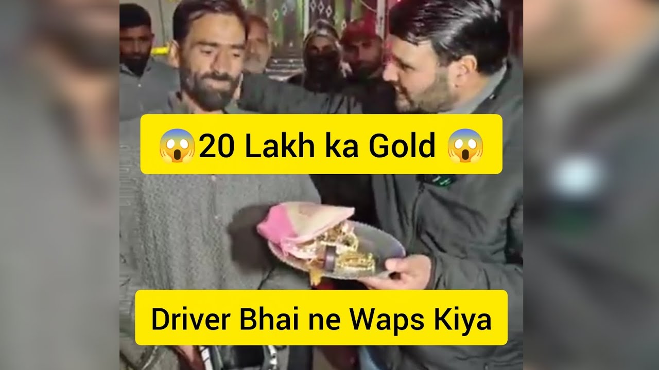 Honest Driver Ashiq Hussain Return Gold Worth Rs 20 lakh 