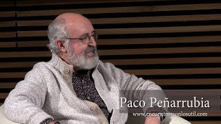 &quot;Encuentro con Paco Peñarrubia&quot;