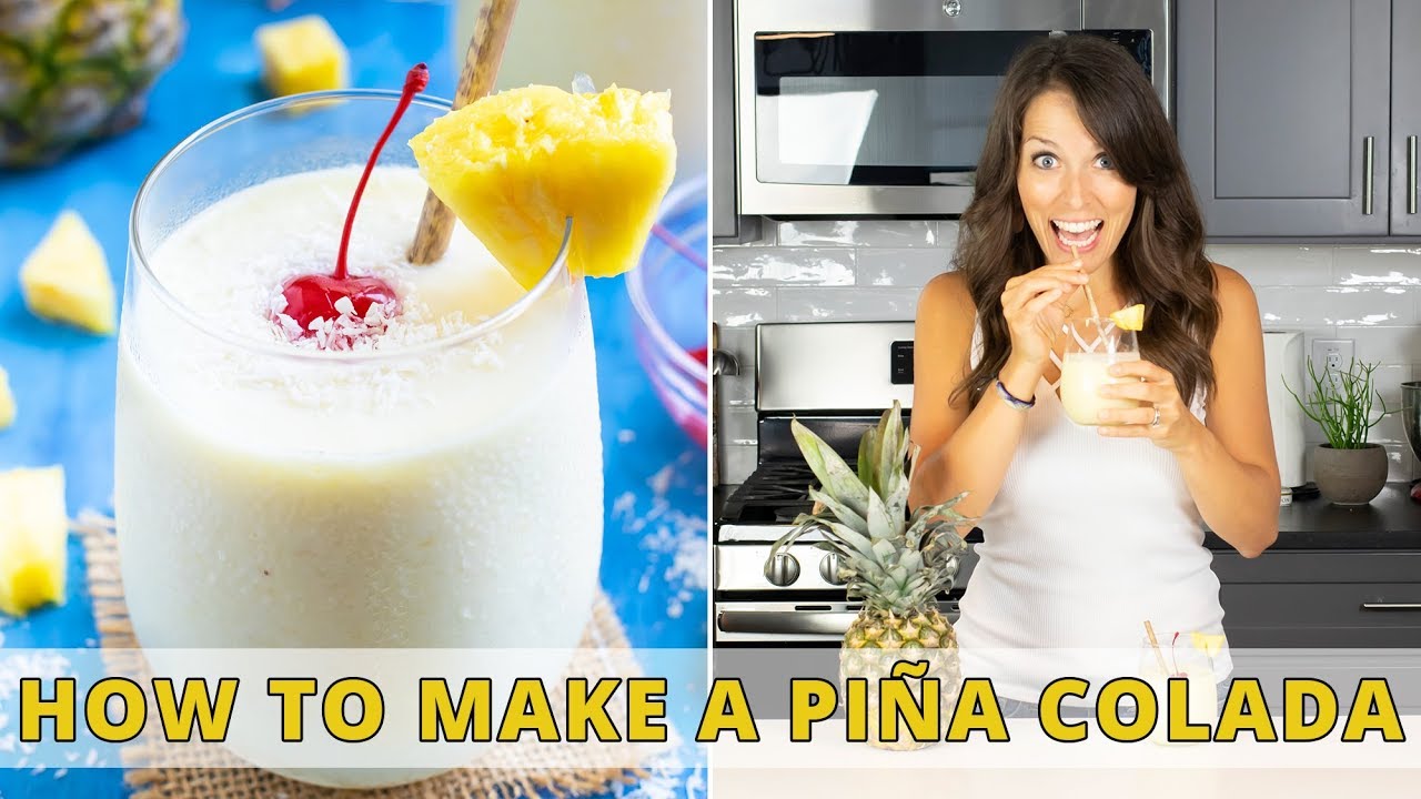 The Best Piña Colada Recipe Super Creamy Delicious Youtube
