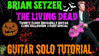 Brian Setzer SOLO LESSON &#39;The Living Dead&#39;  #guitarlesson #briansetzer #gretsch