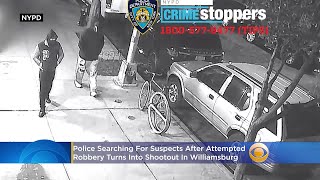 Police: Attempted Robbery Turns Into To Shootout In Williamsburg