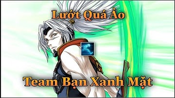 YASUO TỐC HÀNH LẢ LƯỚT QUÁ ẢO KHIẾN TEAM BẠN CHAT ALL XANH MẶT