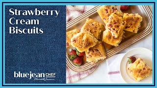 Strawberry Cream Biscuits | Blue Jean Chef