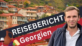 Georgien: Die Perle im Kaukasus - Ein Reisebericht