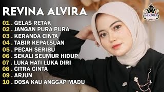 REVINA ALVIRA - GELAS RETAK - JANGAN PURA PURA - DANGDUT LAWAS FULL ALBUM - GASENTRA 2025