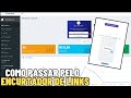 COMO PASSAR PELO ENCURTADOR DE LINKS DO ENCURTA NET!