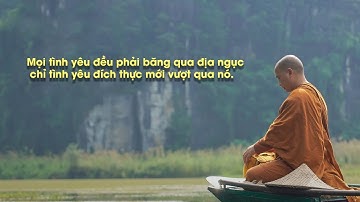 Thầy Minh Niệm | Tình Yêu Đích Thực Là Gì?