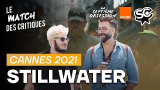 LE MATCH DES CRITIQUES #6 — 'Stillwater' (Tom McCarthy)