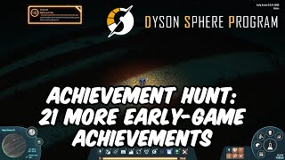 Dyson Sphere Program Achievements #2: 21 More Early Game Achievements