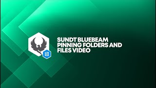 Sundt Bluebeam   Pinning Folders and Files Video
