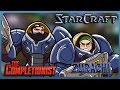 Starcraft | ft. @Zurachi | The Completionist