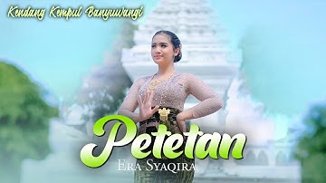 Era Syaqira - PETETAN  || Kendang Kempul Banyuwangi (Official Music Video)