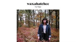 Waxahatchee - La Loose (Official Audio)