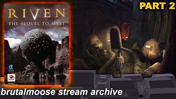 Riven: The Sequel to Myst (Win98) | Part 2