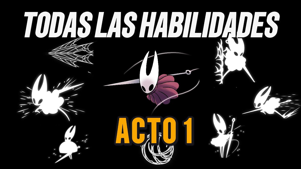 COMO CONSEGUIR TODAS LAS HABILIDADES DE SILKSONG - ACTO 1 - YouTube