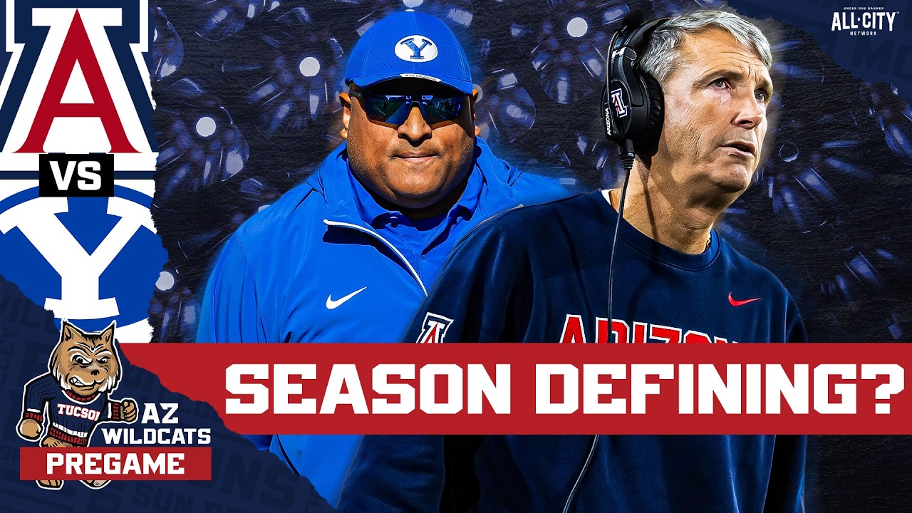 PREGAME: Arizona Could SHOCK THE BIG 12 With DEFINING Win vs BYU In Provo