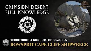 Crimson Desert - Bowsprit Cape Cliff Shipwreck (Demeniss Shipwrecks) | Demeniss Territories Guide