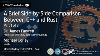 The CSIAC Podcast - A Brief Side-by-Side Comparison Between C++ and Rust – Part 1