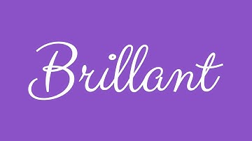 Learn how to Sign the Name Brillant Stylishly in Cursive Writing