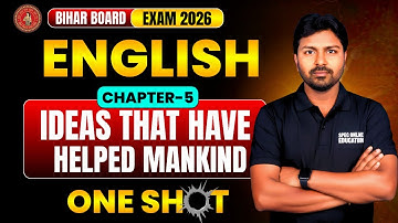 Ideas That Have Helped Mankind Class 12 English One Shot | Bihar Board Class 12 Chapter 5 Prose